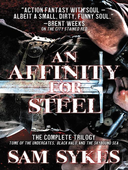 Title details for An Affinity for Steel by Sam Sykes - Available
